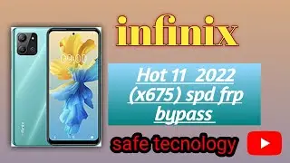 INFINIX Hot 11 2022 SPD (x675) Done || infinix x675 frp by pass