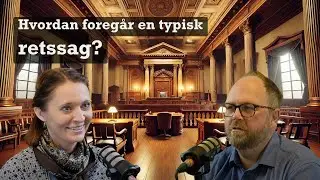 Hvordan foregår en retssag?