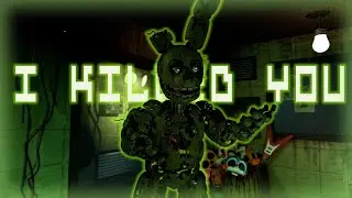 [SFM/FNaF] I killed you and you killed ME but with ACCURATE voices