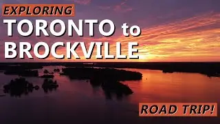 Road Trip 2022: Southeastern Ontario Vlog - Exploring Toronto to Brockville