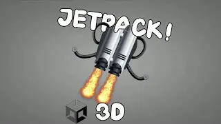 How to Make a Jetpack in Unity 3D
