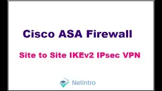 Cisco ASA Site to Site IKEv2 IPsec VPN | Configure Site to Site VPN on Cisco ASA