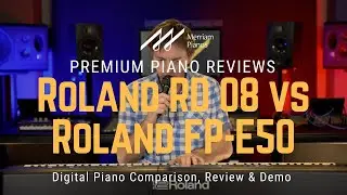 🎹﻿ Roland RD 08 vs. FP-E50: Which Keyboard Should You Buy? ﻿🎹
