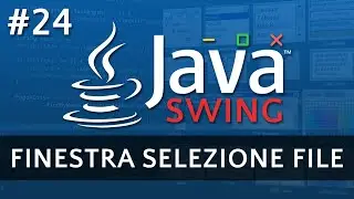 Finestra di Selezione File con JFileChooser - Tutorial Java Swing #24