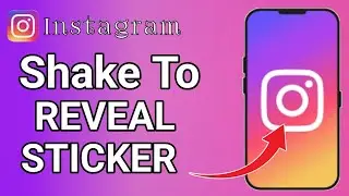 How to Use Shake to Reveal Sticker for Instagram Story