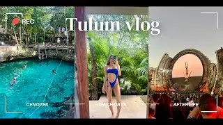 ONE MONTH IN TULUM | TRAVEL VLOG  | Afterlife | Zamna | Casa Malca + more