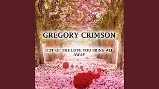 Out Of The Love You Bring All Away