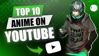 Top 10 Anime on YouTube in Hindi