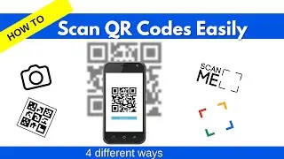 How to Scan QR Codes on Android | Camera, Google Lens, Screenshot and App
