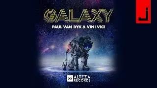 Paul van Dyk & Vini Vici - Galaxy