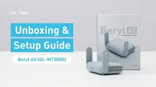 Beryl AX (GL-MT3000) - Unboxing and Setup Guide