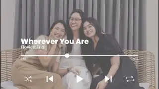 Wherever You Are Cover with lyrics | Flovica Trio