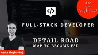 How to become a FULL-STACK DEVELOPER | My journey to FSD | Complete ROADMAP of full stack developer