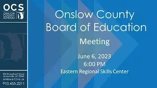 Board of Education Meeting - June 6, 2023 -- 6 PM