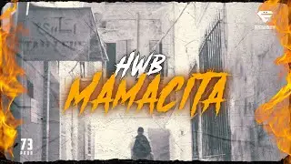 HWB - Mamacita (Official Music Video)