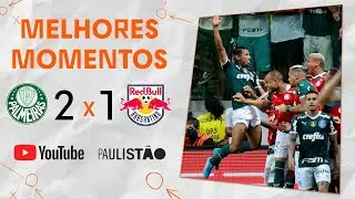MAIS UMA DECISÃO | PALMEIRAS 2X1 RED BULL BRAGANTINO | MELHORES MOMENTOS | SEMIFINAL |PAULISTÃO 2022