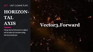 07 Move forward  | Unit 2 (Game play)