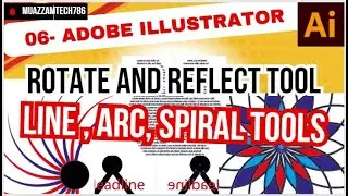 06-Adobe Illustrator | Line, Arc, Spiral Tool | Rotate and Reflect tool | Pen and convert to anchor