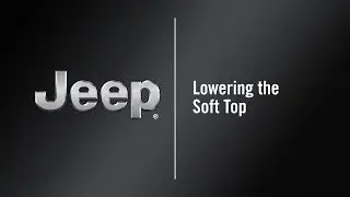 Lowering Soft top | How To | 2020 Jeep Wrangler