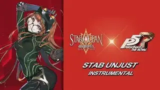 Stab Unjust (Instrumental Recreation) - Persona 5 Royal x Star Ocean: Anamnesis
