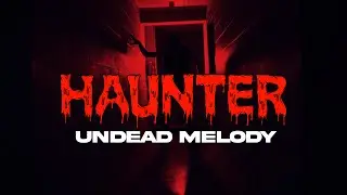 Haunter - Undead Melody (Let’s Make A F***ing Scene) [Official Music Video]