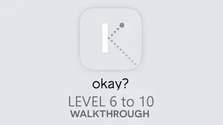 Okay? Game Level 6, 7, 8, 9, 10 Walkthrough / Playthrough Video.