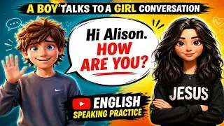 A Boy Talks to a Girl English Speaking Conversation  - Improve English Skills
