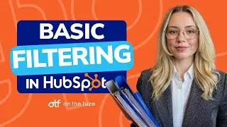 How to Use Filters in HubSpot CRM
