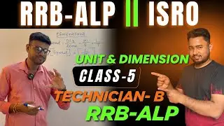 Unit & Dimension || ISRO VSSC Technician-B, RRB ALP physics  || (Class- 5)