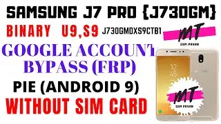 Samsung J7 PRO (J730GM) FRP Bypass | Binary U9 | Without SIM Card | BY GSM PAVAN