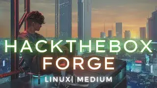 HackTheBox | Forge 🔨(Linux | Medium) Detailed Walkthrough