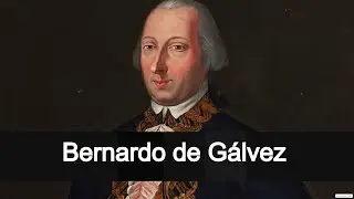Brief Biographic:Bernardo de Gálvez