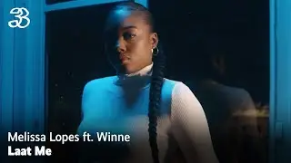 Melissa Lopes - Laat Me ft. Winne (prod. Rass King)
