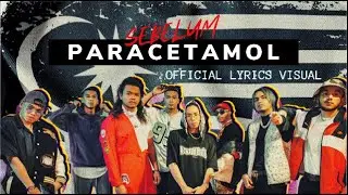 K-CLIQUE | SEBELUM/PARACETAMOL (OFFICIAL LYRICS VISUAL)