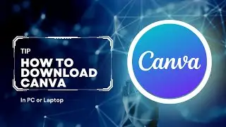 Easy Guide: How to Download Canva on Your Laptop or PC