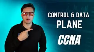 CCNA FULL COURSE 2024: Learn IT! 💻 Control Plane | Data Plane - CCNA 200-301 Study Guide
