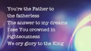 GLORY TO THE KING