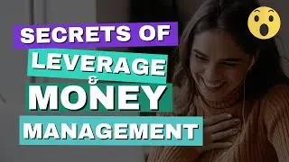 Learn About Leverage and Money Management