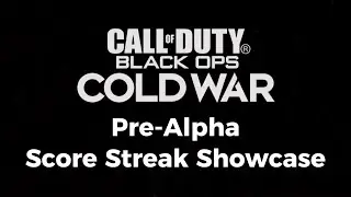 COD Black Ops Cold War (Pre-Alpha) - All Score Streaks Showcase