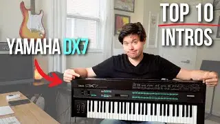 TOP 10 Greatest Yamaha DX7 E. Piano Intros of ALL TIME!!!