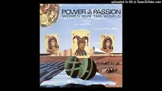 Power & Passion - Women Run The World