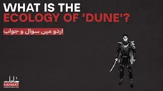What is the ecology of the movie, 'Dune'?