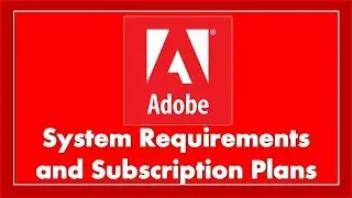 Discussion on System Requirement and Plans of Adobe Creative Cloud