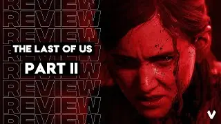 The Last of Us Part II - REVIEW