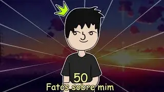 Perdi a virgindade? - 50 Fatos sobre mim(Ou quase) - Animação