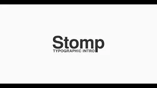 STOMP   TYPOGRAPHIC INTRO ► [ AFTER EFFECTS TEMPLATES ]
