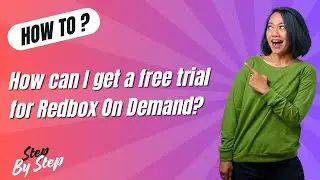 How can I get a free trial for Redbox On Demand - Step by Step