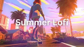 Summer Lofi 2024 - [Lofi Hip-Hop / Jazz Beats / Chill Lofi Beats]