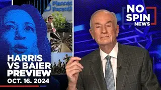 Bill Previews Kamala Harris' Interview with Bret Baier | NSN | Oct. 16, 2024