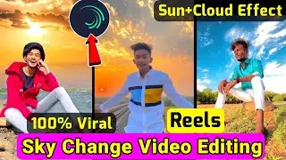 Sky change video editing | Sunlight + Cloud Effect Video | Reels Video Editing